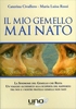 Il Mio Gemello Mai Nato