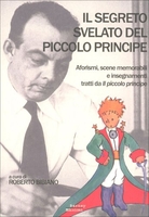 Il Segreto Svelato del Piccolo Principe