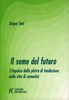 Il Seme del futuro