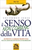 Il Senso non Comune della Vita