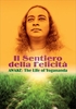 Il Sentiero della Felicità - Awake: The Life of Yogananda - Film in DVD