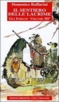 Il Sentiero delle Lacrime - Gli Indiani Vol.3