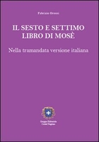 Il Sesto e Settimo Libro di Mosè