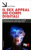 Il Sex Appeal dei Corpi Digitali
