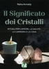 Il Significato dei Cristalli