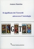Il Significato dei Tarocchi Attraverso l