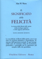 Il Significato della Felicità