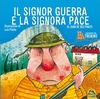 Il Signor Guerra e la Signora Pace