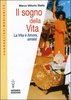 Il Sogno della Vita