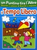 Il Tempo Libero - Un Puntino Tira l