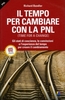 Il Tempo per Cambiare con la PNL (A Time for Change) Edizione copertina rossa