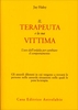Il Terapeuta e la Sua Vittima