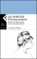 Il Training Autogeno - Vol.1: Esercizi Inferiori