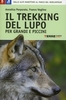 Il Trekking del Lupo - Per Grandi e Piccini