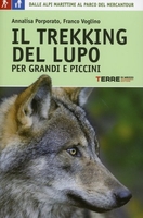 Il Trekking del Lupo - Per Grandi e Piccini