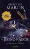Il Trono di Spade - Volume 4 - La Regina dei Draghi