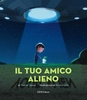 Il Tuo Amico Alieno