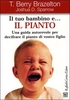 Il Tuo Bambino e. .. il Pianto