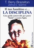 Il Tuo Bambino e. .. la Disciplina