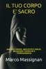 Il Tuo Corpo È Sacro