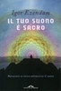 Il Tuo Suono è Sacro