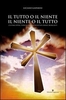 Il Tutto o il Niente,  il Niente o il Tutto