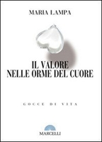 Il Valore nelle Orme del Cuore