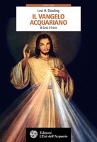 Il Vangelo Acquariano di Gesù il Cristo