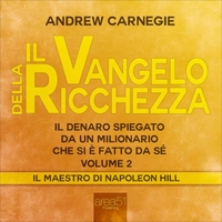 Il Vangelo della Ricchezza - Volume 2 (AudioLibro Mp3)