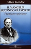 Il Vangelo Secondo gli Spiriti - Vol.2