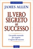 Il Vero Segreto del Successo