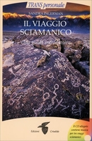 Il Viaggio Sciamanico (con CD allegato)
