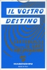 Il Vostro Destino - Mazzo di 52 Carte Divinatorie