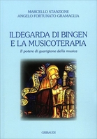 Ildegarda di Bingen e la Musicoterapia