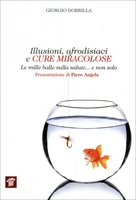 Illusioni,  Afrodisiaci e Cure Miracolose