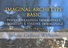 Imaginal Archetype Basic (Video-Seminario) Streaming - Da Vedere Online
