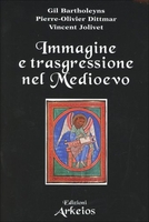 Immagine e Trasgressione nel Medioevo