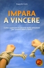 Impara a Vincere