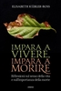 Impara a Vivere Impara a Morire