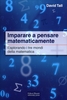 Imparare a Pensare Matematicamente