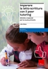 Imparare la Letto-Scrittura con il Peer Tutoring