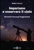 Impariamo ad Osservare il Cielo