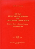 Impulsi Scientifico-Spirituali per lo Sviluppo della Fisica - Vol. 2