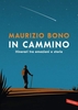 In Cammino. Itinerari tra Emozioni e Storie