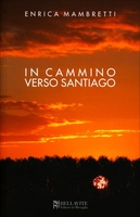 In Cammino Verso Santiago