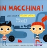 In Macchina! Alla Grande!