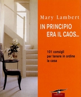 In principio era il Caos...
