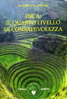 Inca: il Quarto Livello di Consapevolezza
