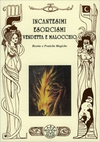 Incantesimi Esorcismi Vendetta e Malocchio
