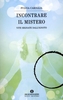 Incontrare il Mistero
